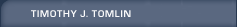 Timothy J. Tomlin
